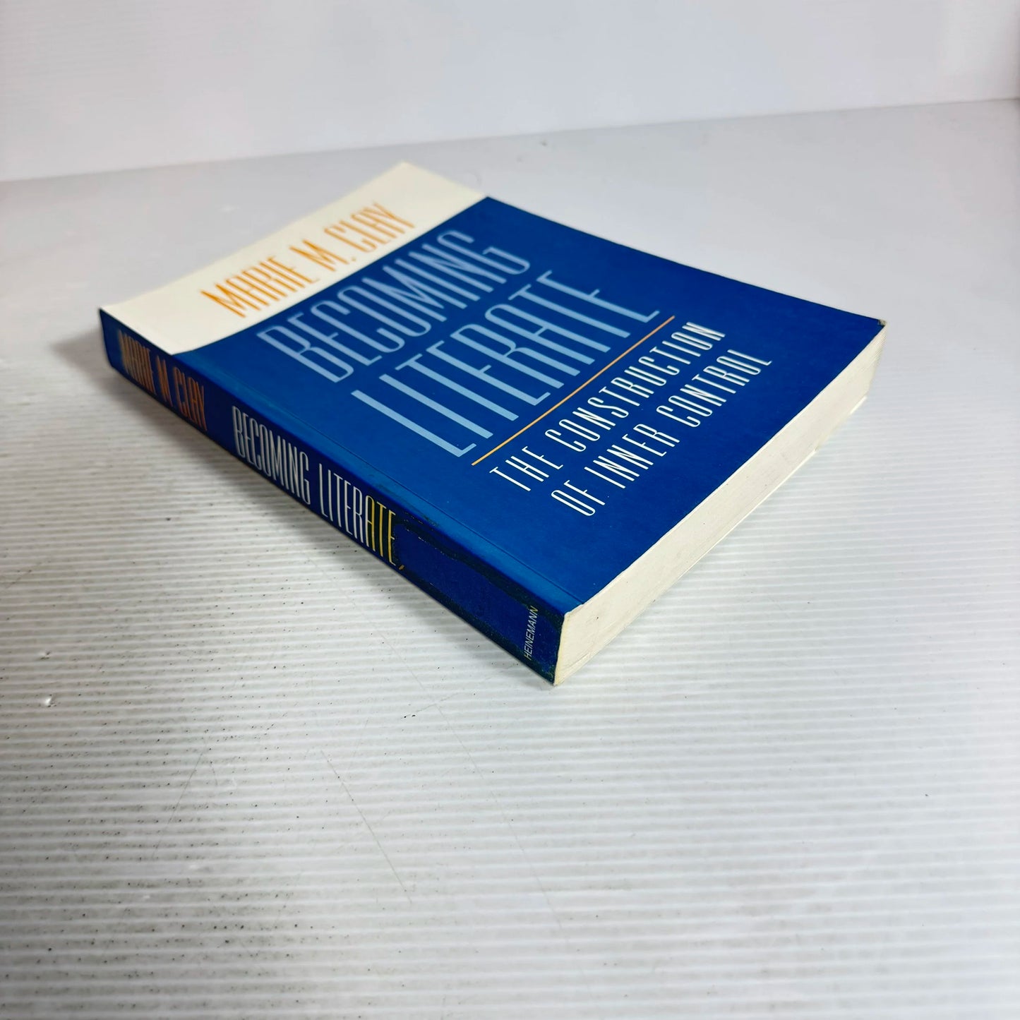 Becoming Literate : The Construction of Inner Control - Marie M. Clay