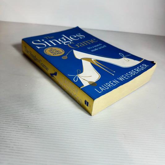 The Singles Game : It's A Match Made In Hell - Lauren Weisberger