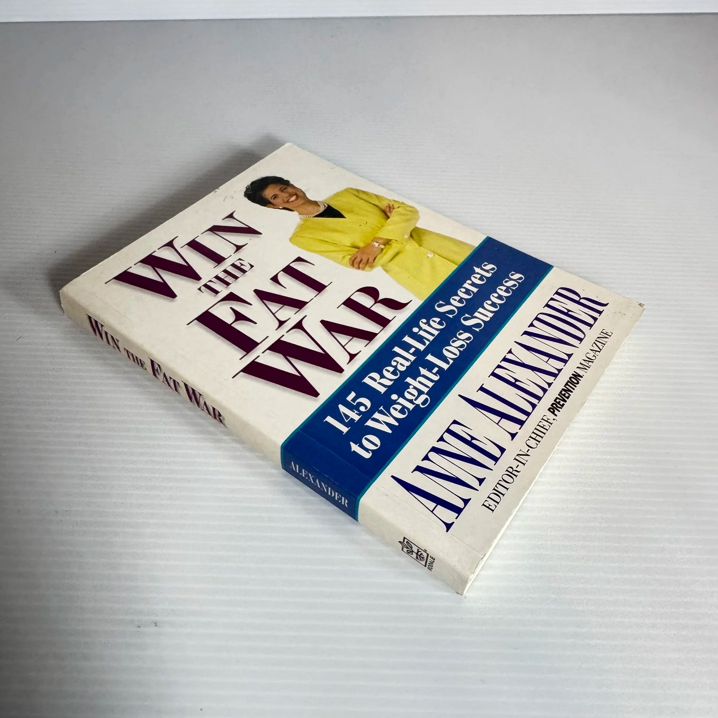 Win The Fat War : 154 Real-Life Secrets to Weight-Loss Success - Anne Alexander