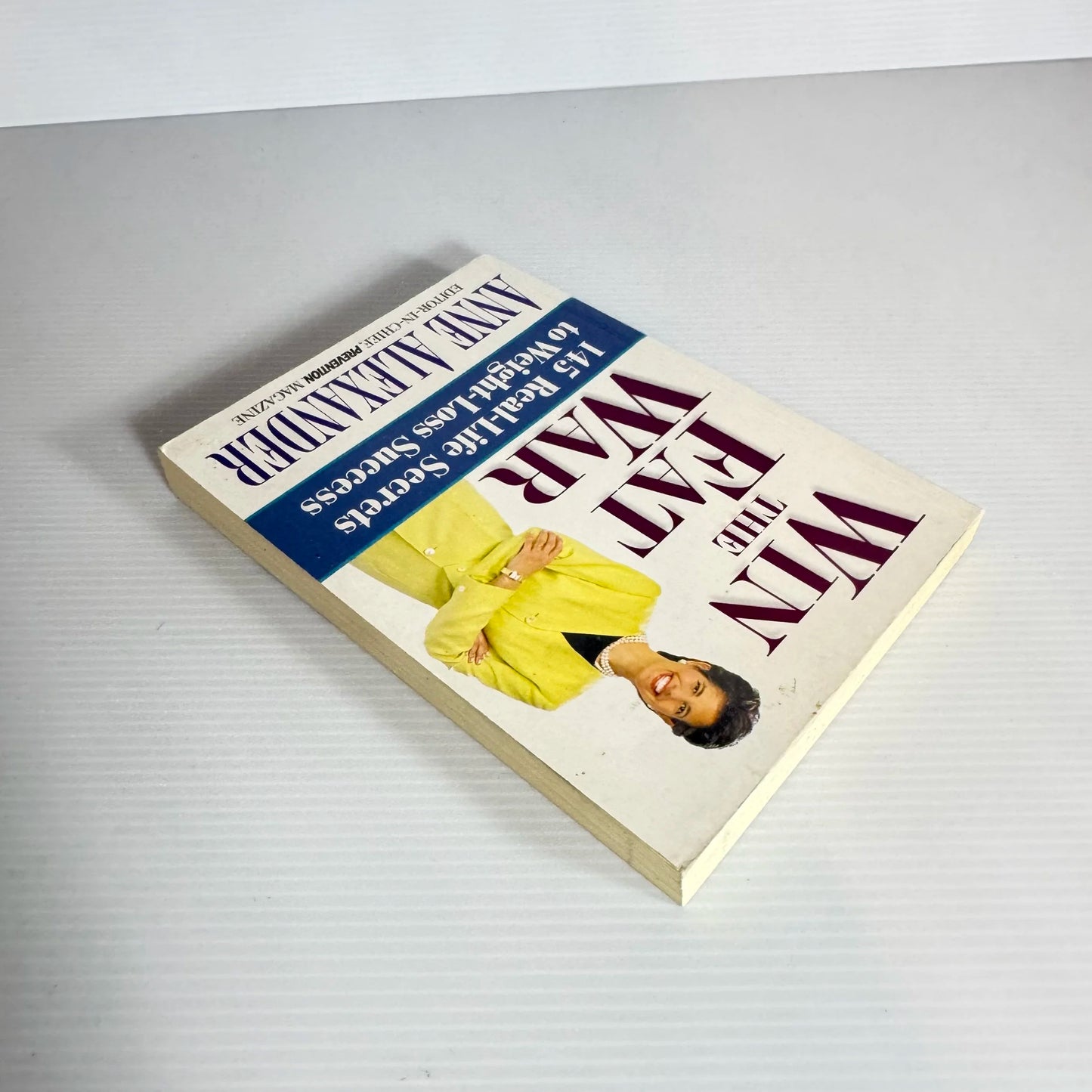 Win The Fat War : 154 Real-Life Secrets to Weight-Loss Success - Anne Alexander