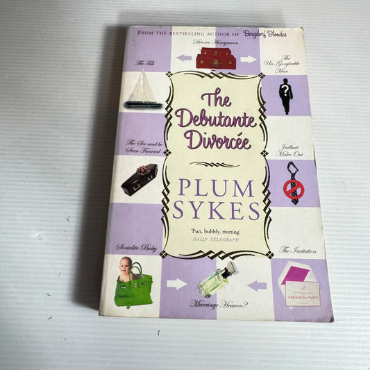 The Debutante Divorce - Plum Sykes