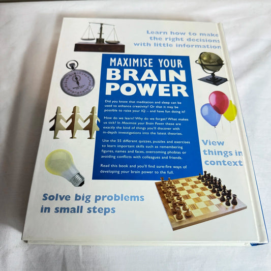 Maximise Your Brain Power : A Practical Guide to Stretching Your Mind - Reader's Digest