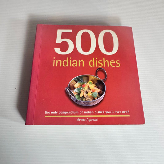 500 Indian Dishes - Meena Agarwal