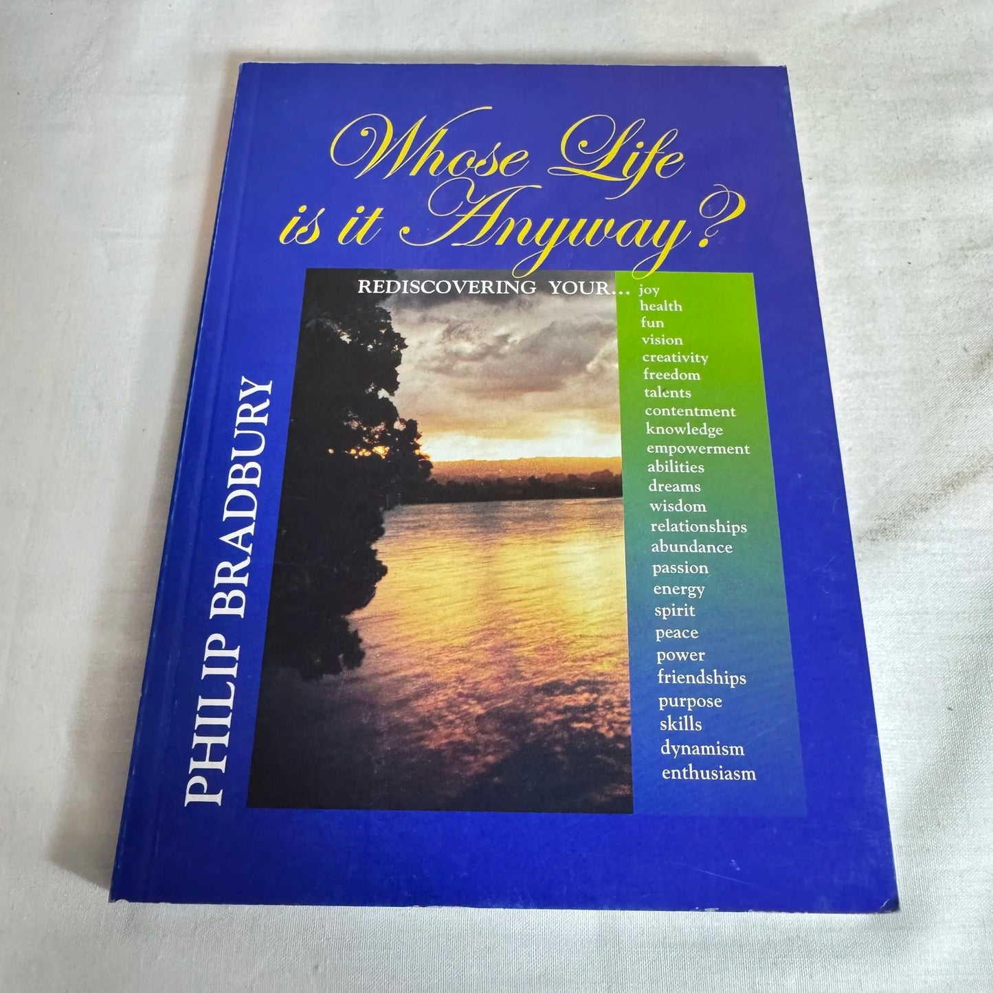 Whose Life is it Anyway? - Philip Bradbury