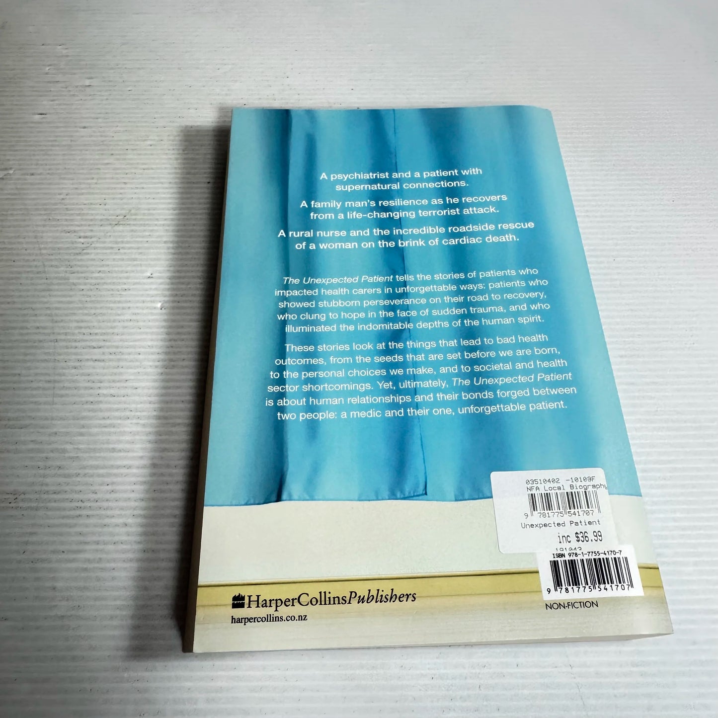 The Unexpected Patient : Kiwi Stories of Life, Death and Unforgettable Clinical Cases - Dr Himali McInnes