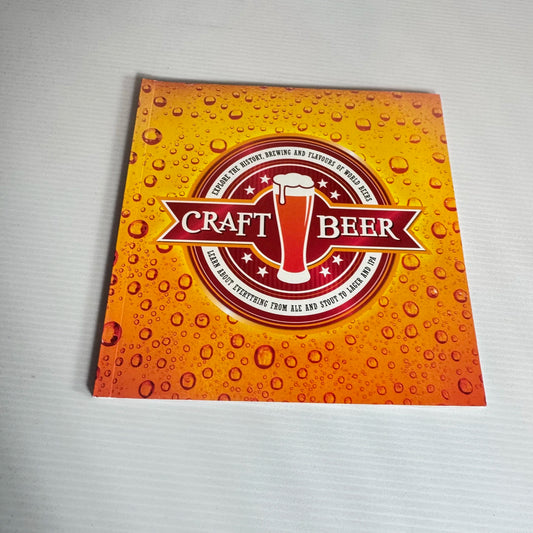 Craft Beer : Lear About Everything From Ale and Stout to Lager and IPA