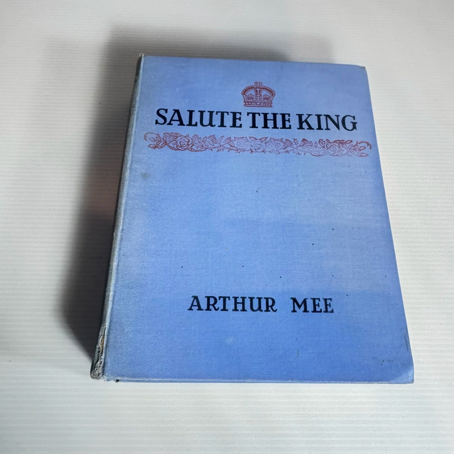 Salute The King : George the Sixth and His Far-Flung Realms - Arthur Mee (Vintage First Edition 1957)