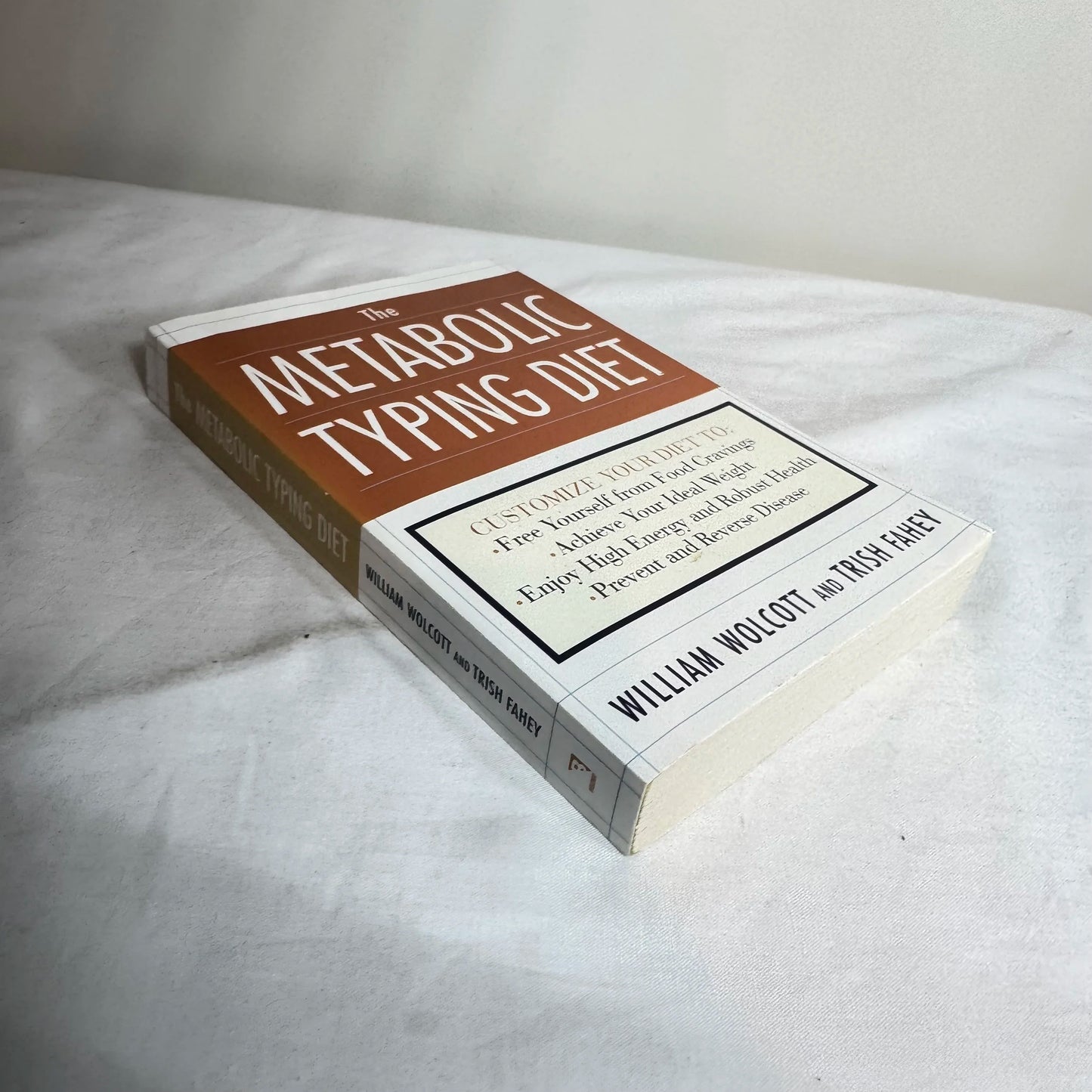 The Metabolic Typing Diet - William Wolcott & Trish Fahey