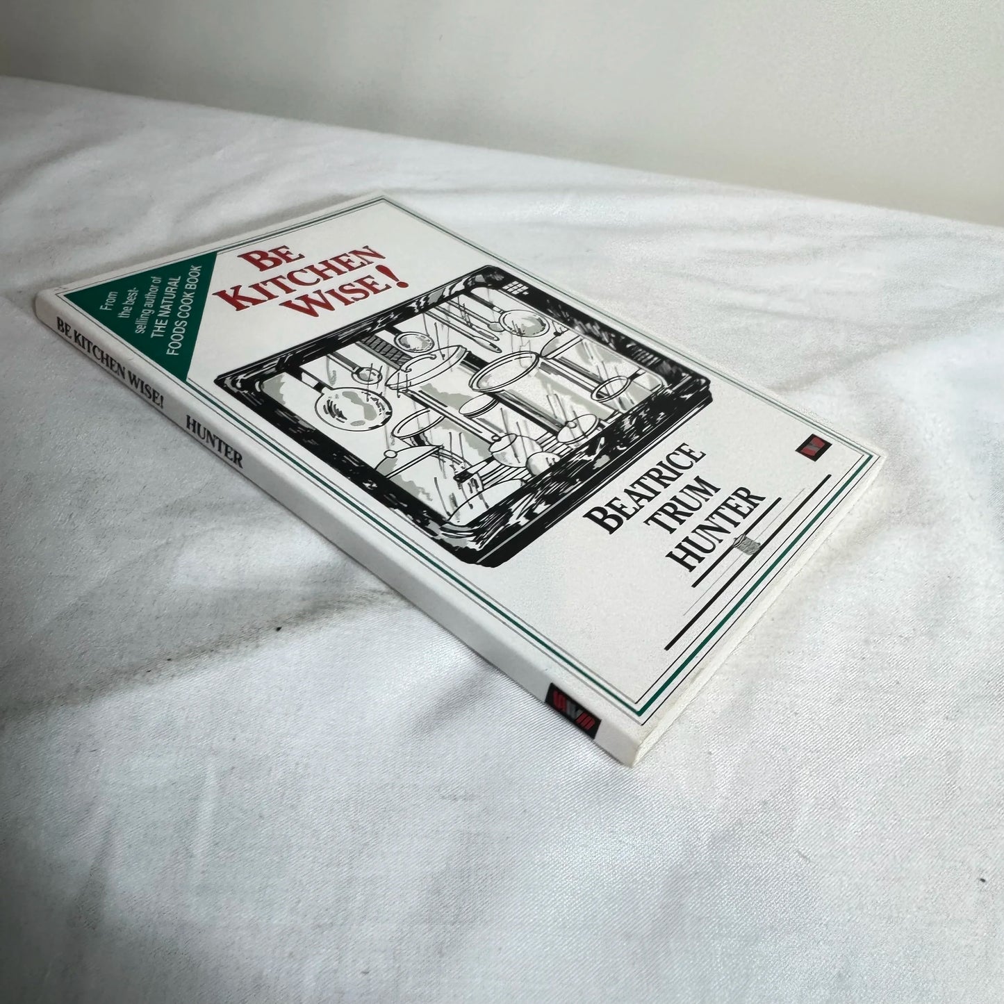 Be Kitchen Wise - Beatrice Trum Hunter