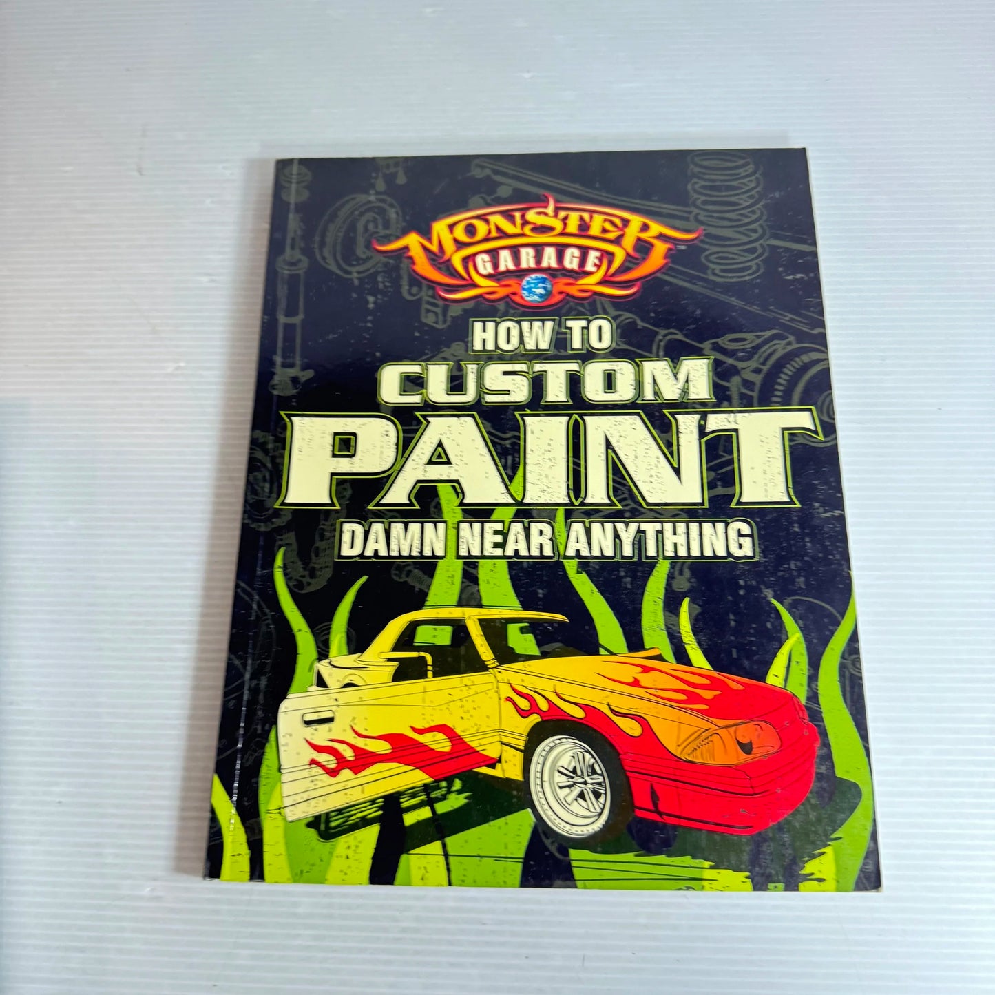 Monster Garage Book Bundle x 3 How to Custom Paint / How to Weld / How to Fabricate... Damn Near Anything - Vose/Finch/Fraser