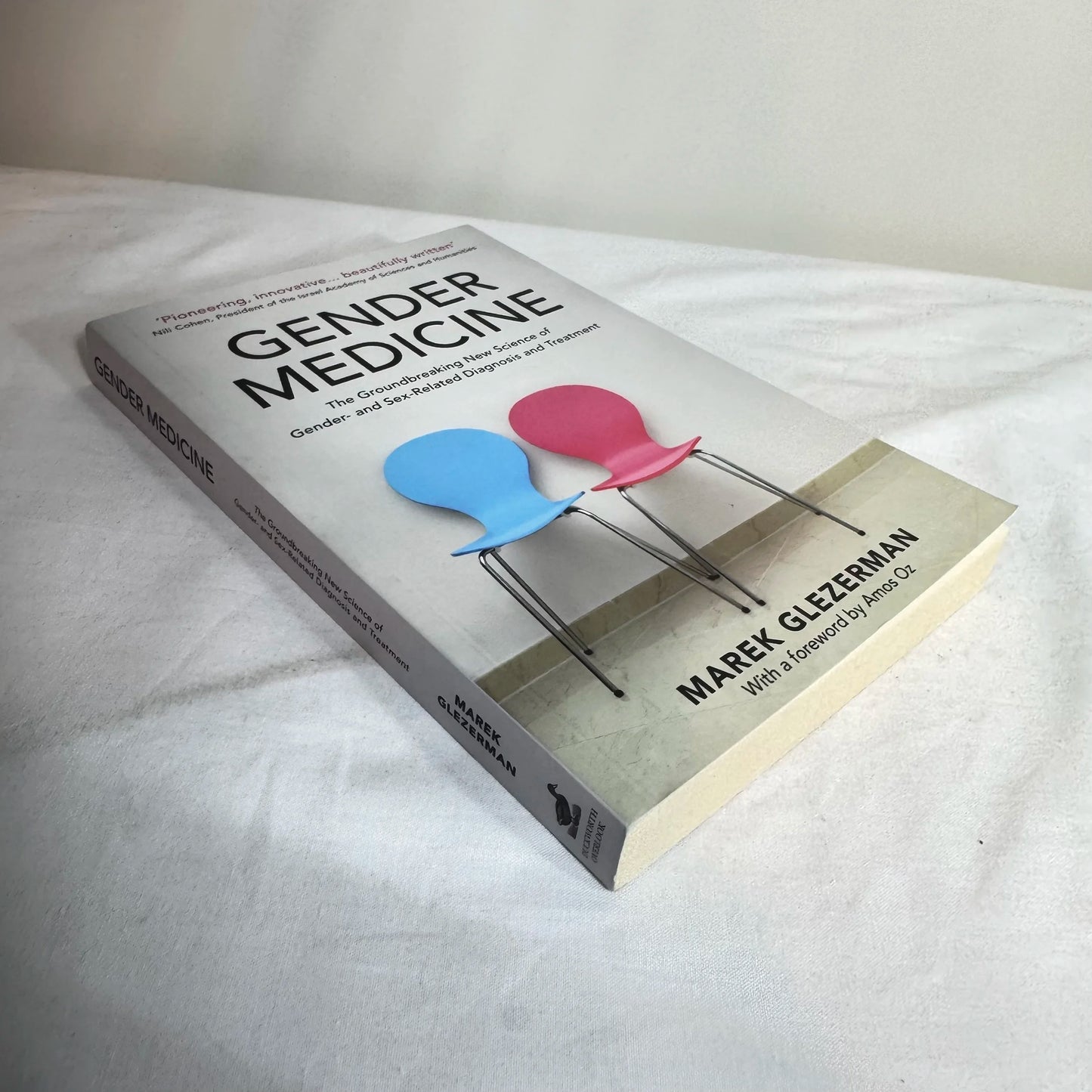 Gender Medicine : The Groundbreaking New Science of Gender and Sex-Related Diagnosis and Treatment - Marek Glezerman, with a foreword by Amos Oz