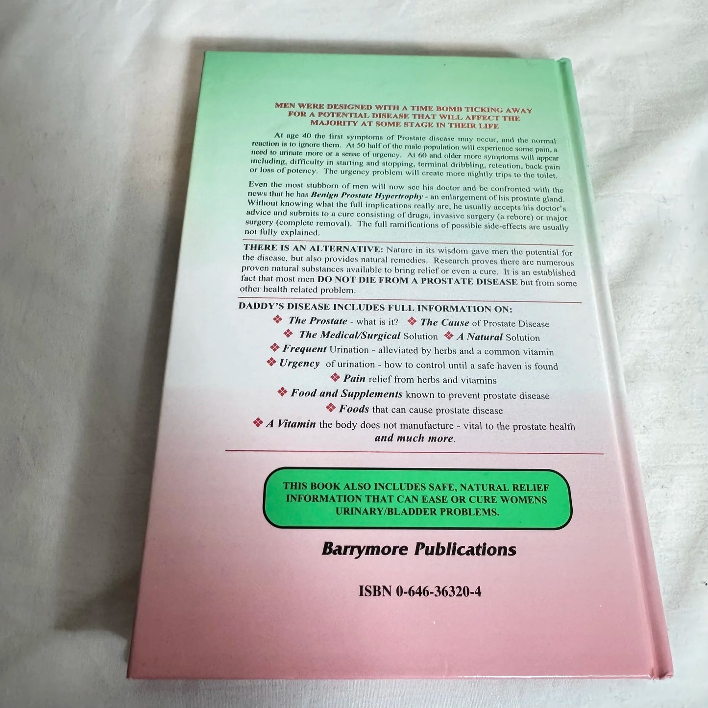 Daddy's Disease : Prostate Problems, Causes and Cures - Barry J. Blakemore