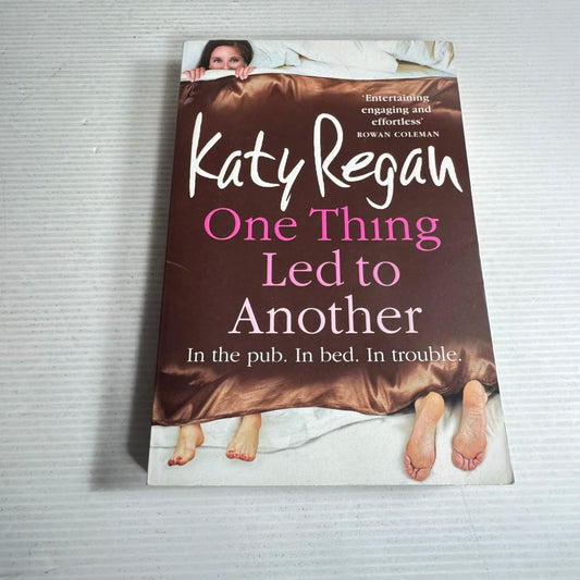 One Thing Led To Another - Katy Regan