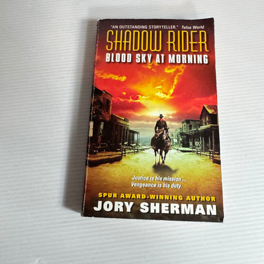 Shadow Rider : Blood Sky At Morning - Jory Sherman