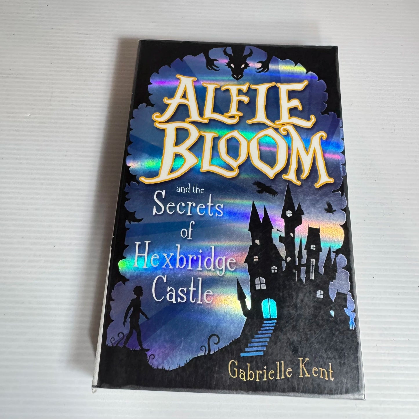 Alfie Bloom and the Secrets of Hexbridge Castle - Gabrielle Kent