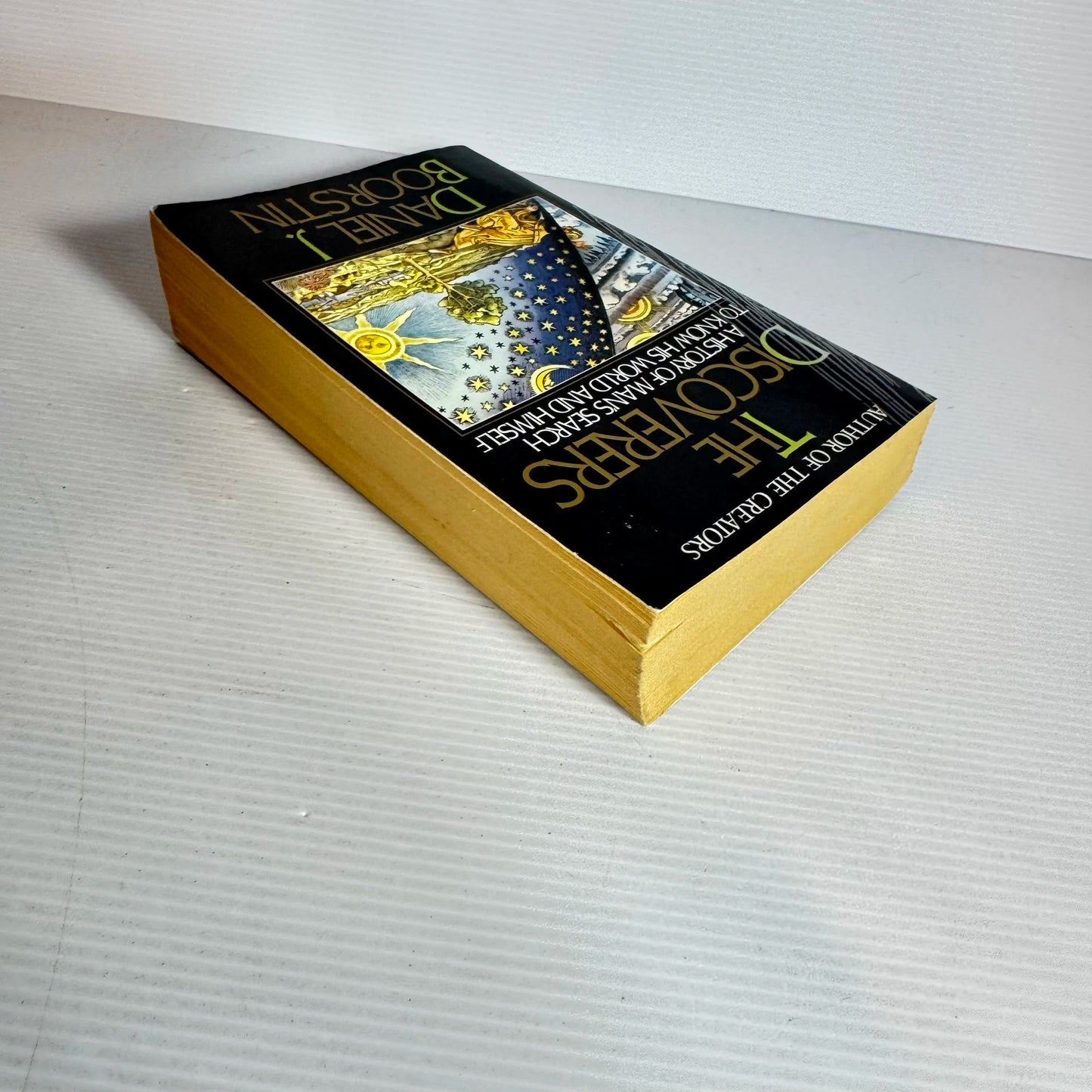 The Discoverers : A History of Man's Search To Know His World and Himself - Daniel J. Boorstin