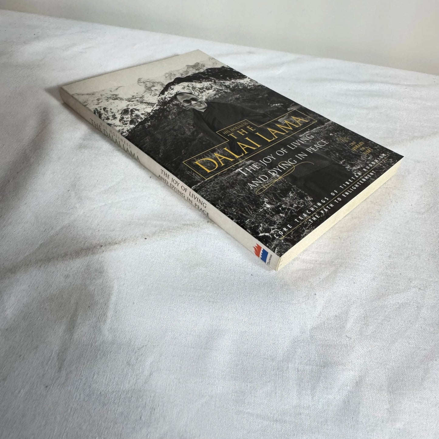 The Joy of Living and Dying in Peace - The Dalai Lama