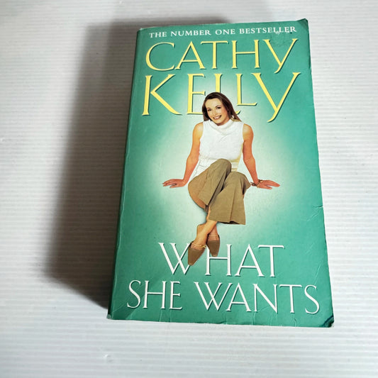What She Wants - Cathy Kelly