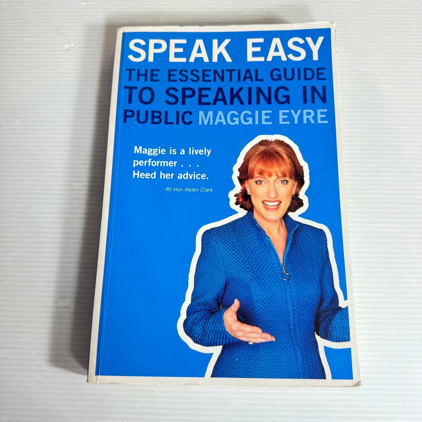 Speak Easy : The Essential Guide to Speaking in Public - Maggie Eyre