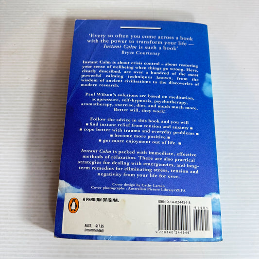 Instant Calm : Over 100 Successful Techniques for Relaxing Mind & Body - Paul Wilson