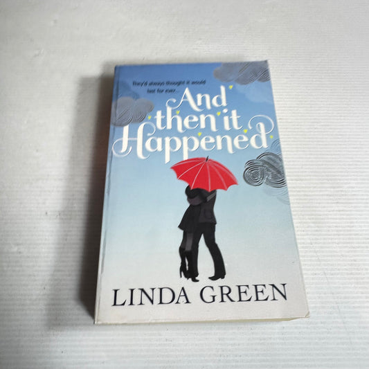 And Then It Happened - Linda Green