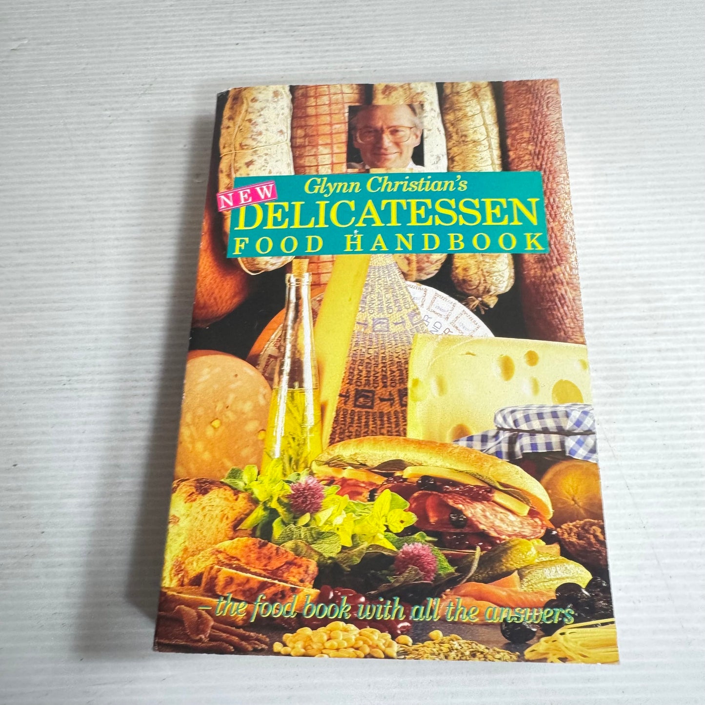 Glynn Christian's Delicatessen Food Handbook (Vintage 1993)