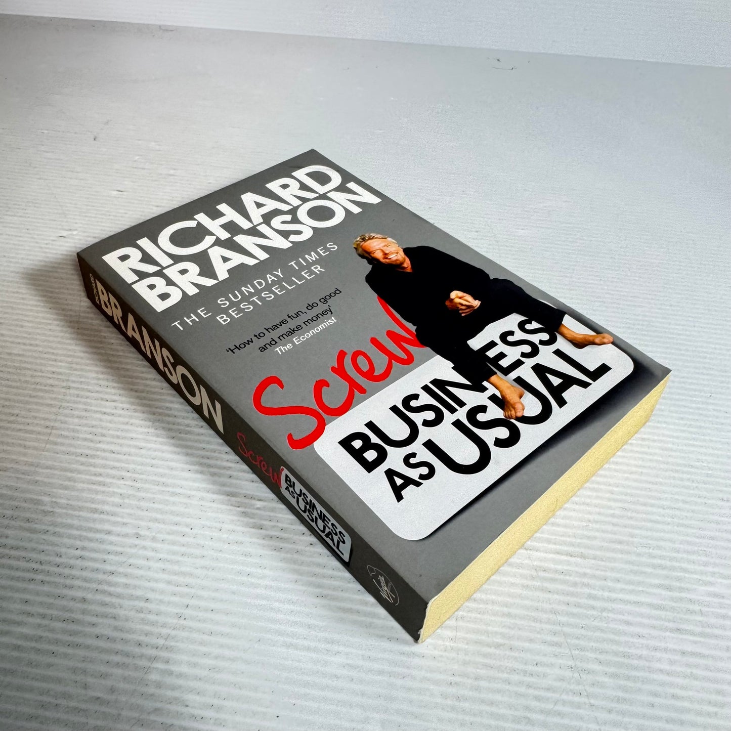 Screw Business as Usual - Richard Branson