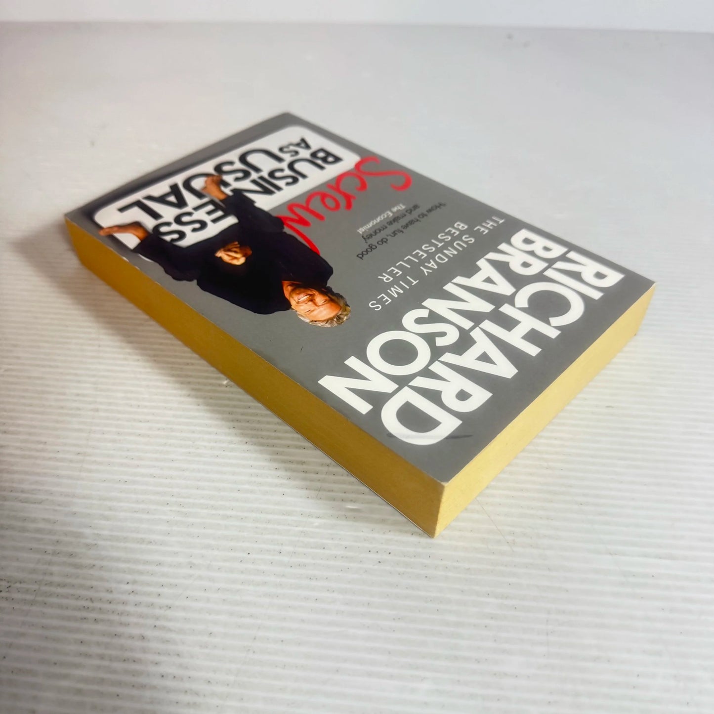 Screw Business as Usual - Richard Branson