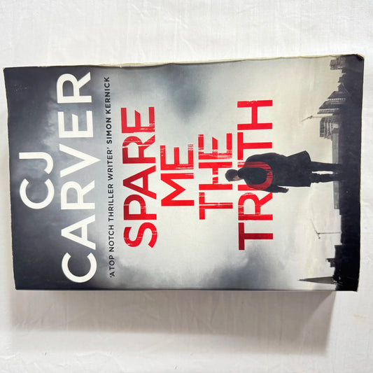 Spare Me The Truth - CJ Carver