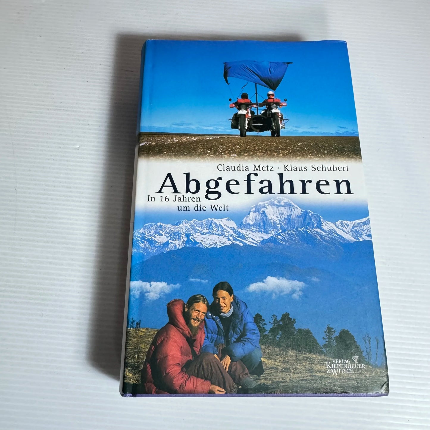 Around The World In 16 Years - Claudia Metz & Klaus Schubert (In German)