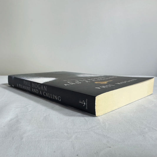 A Pleasure And A Calling - Phil Hogan