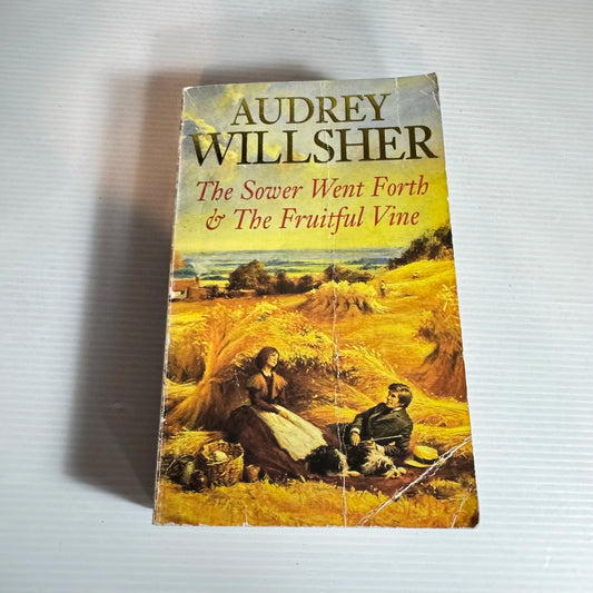 The Sower Went Forth & The Fruitful Vine - Audrey Willsher