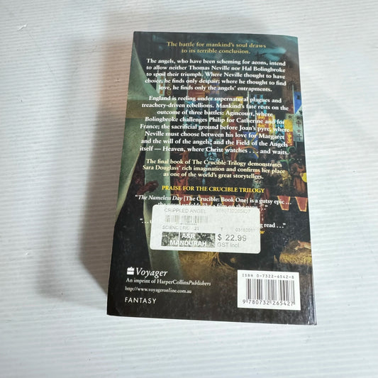 The Crippled Angel : The Crucible Book Three - Sara Douglass