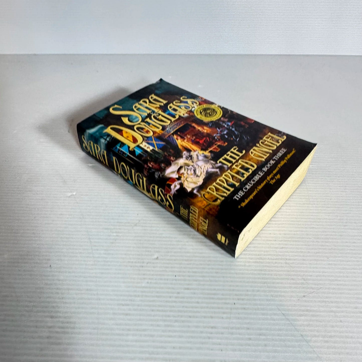 The Crippled Angel : The Crucible Book Three - Sara Douglass