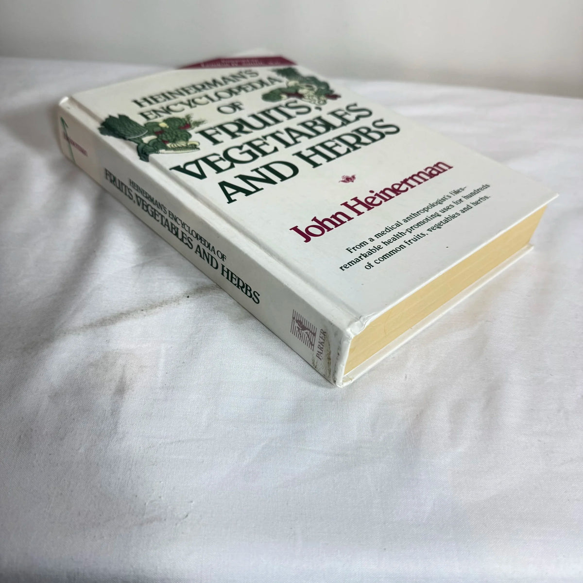 Heinerman's Encyclopedia of Fruits, Vegetables, and Herbs - John Heinerman