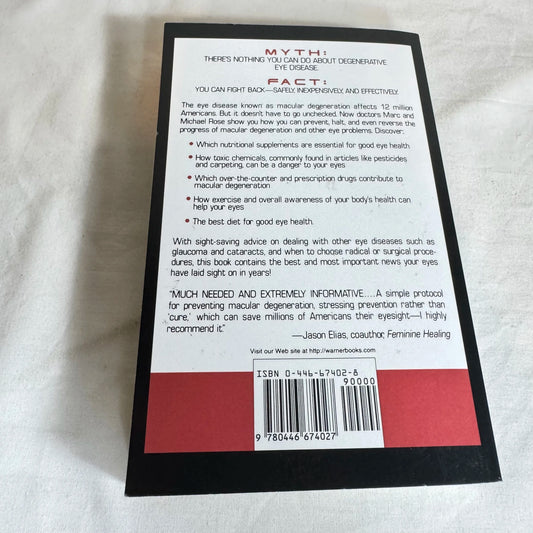 Save Your Sight! Natural Ways to Prevent and Reverse Macular Degeneration - Marc R. Rose, M.D., & Michael R. Rose, M.D
