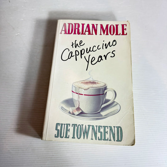 Adrian Mole : The Cappuccino Years - Sue Townsend