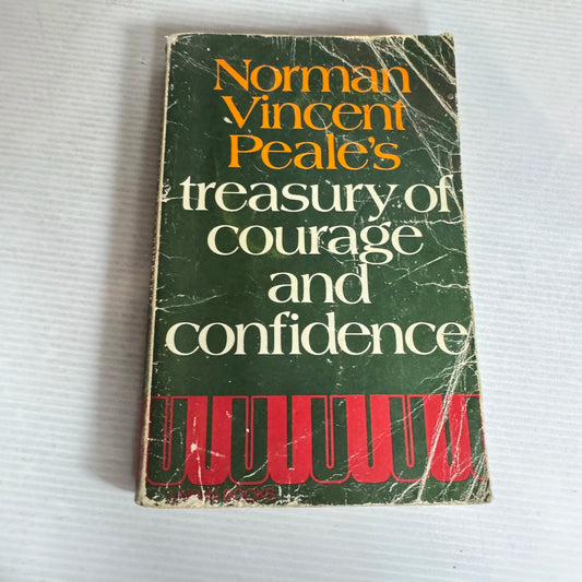Treasury of Courage and Confidence - Norman Vince Peale's (Vintage 1975)