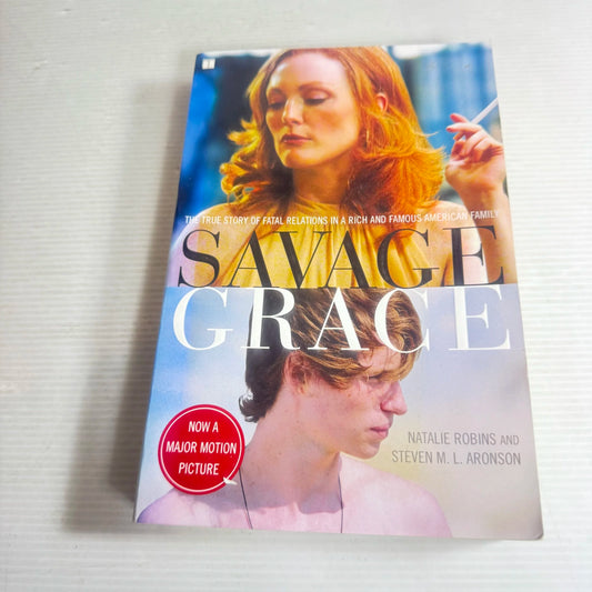 Savage Grace - Natalie Robins and Steven M. L. Aronson