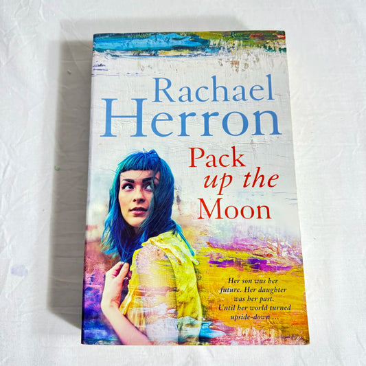 Pack up the Moon - Rachael Herron