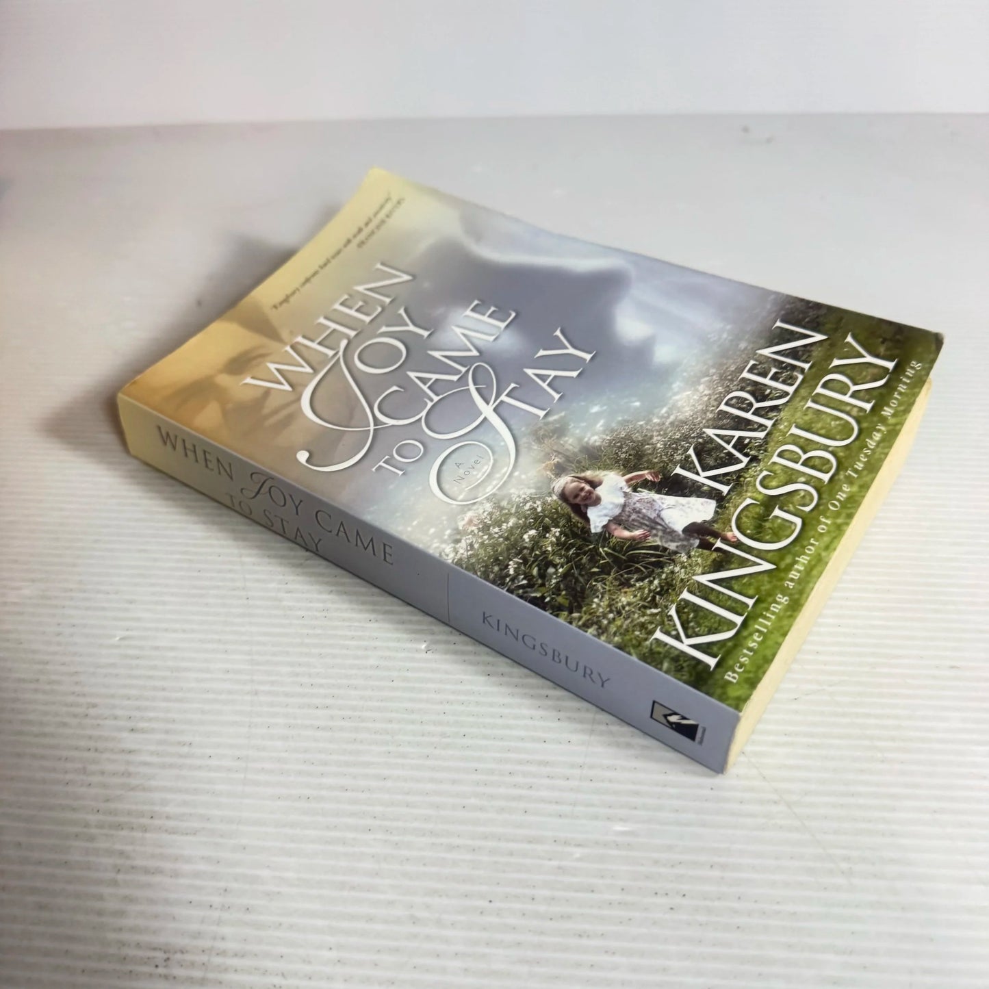 When Joy Came to Stay - Karen Kingsbury