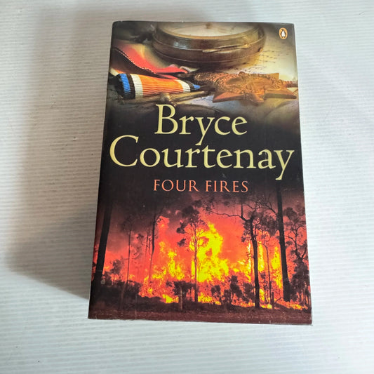 Four Fires - Bryce Courtenay
