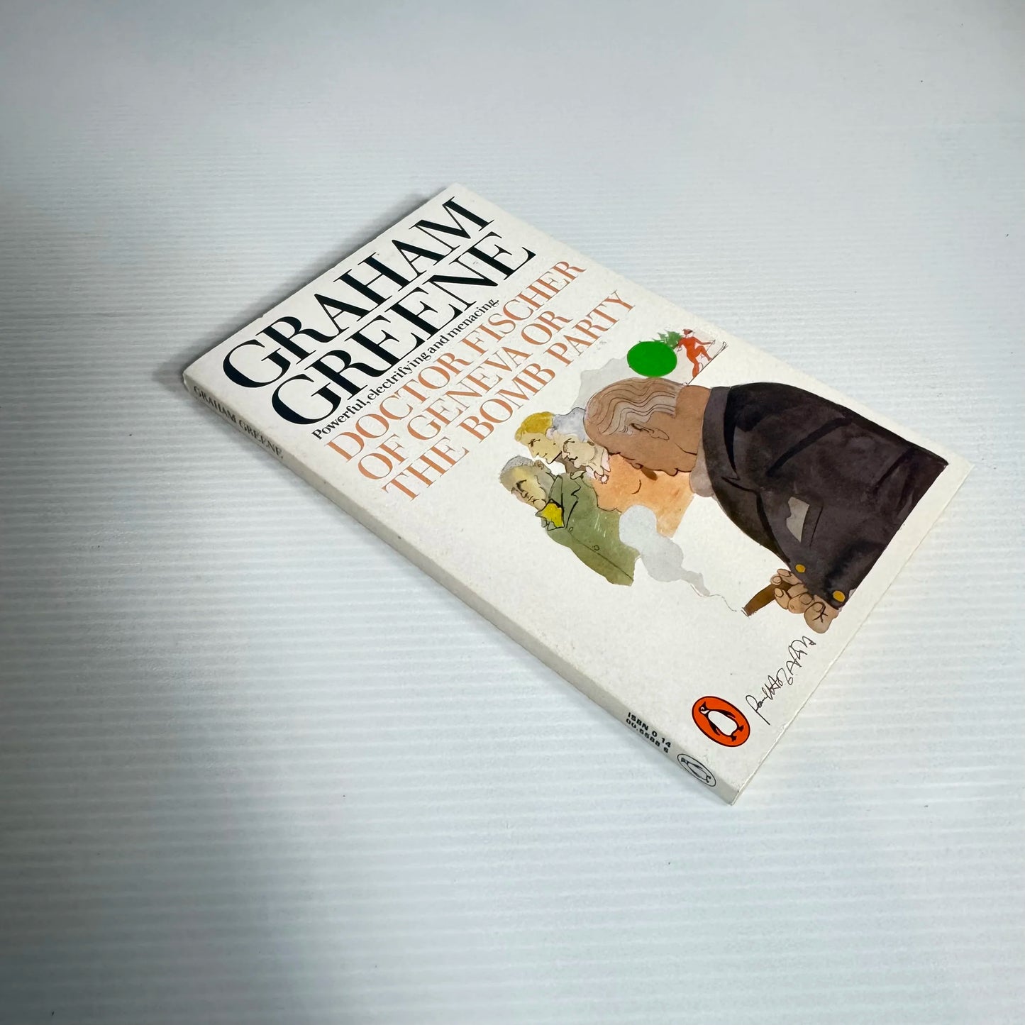 Doctor Fischer Of Geneva Or The Bomb Party - Graham Greene