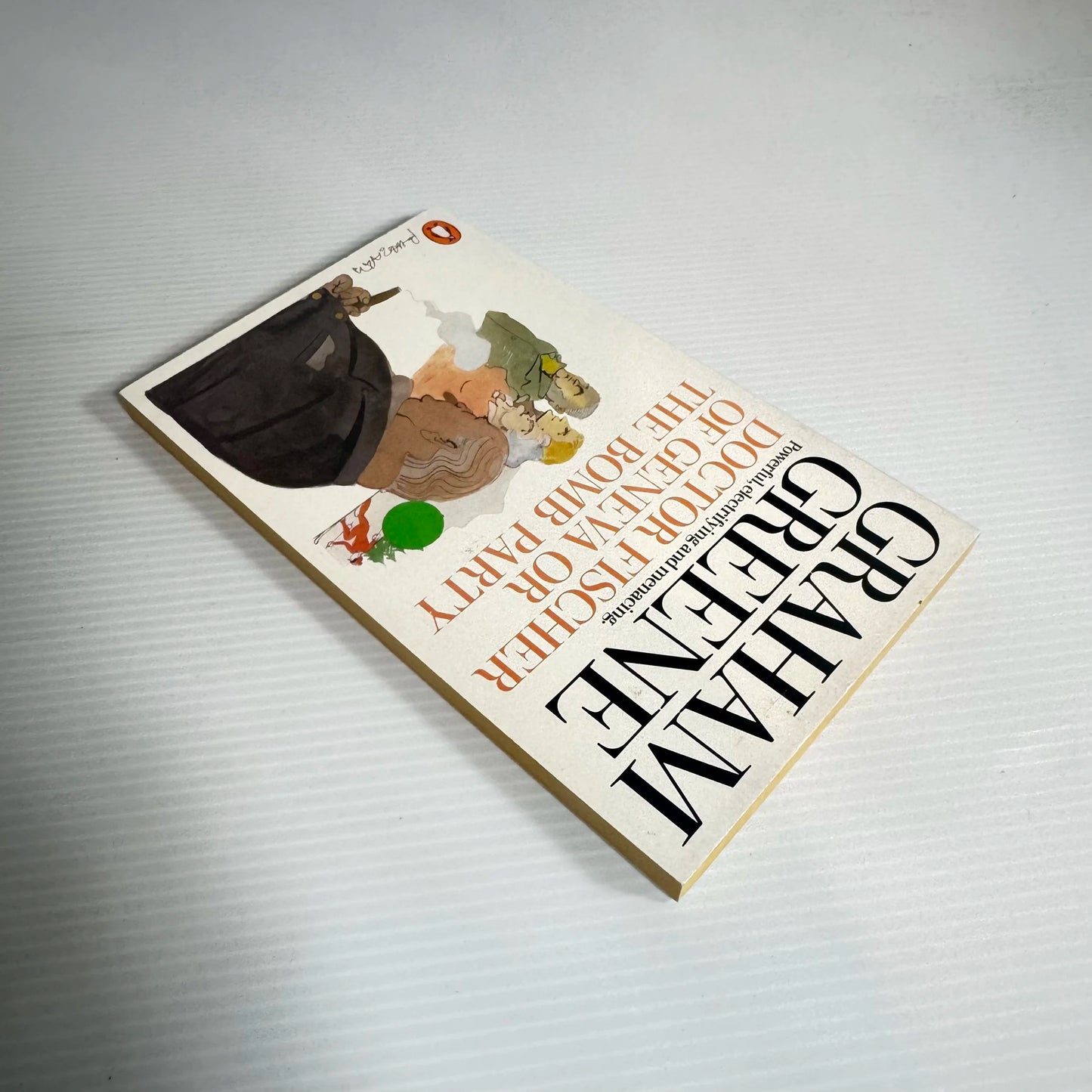 Doctor Fischer Of Geneva Or The Bomb Party - Graham Greene