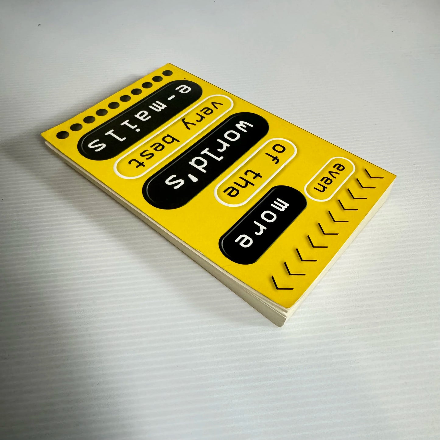 Even More Of The World's Very Best E-mails