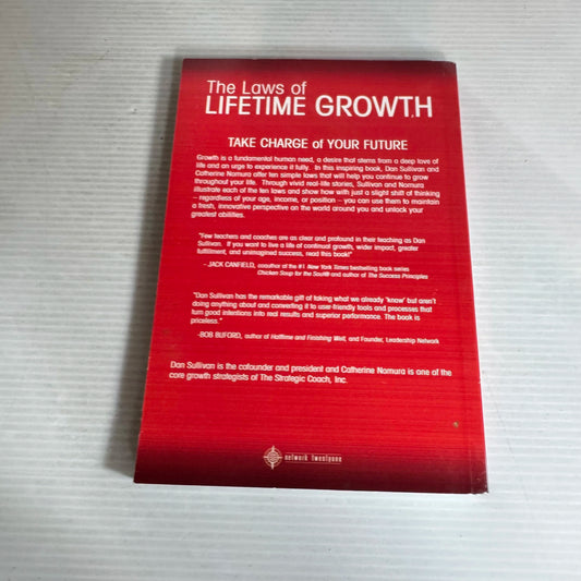 The Laws of Lifetime Growth : Always Make Your Future Bigger Than Your Past - Dan Sullivan & Catherine Nomura