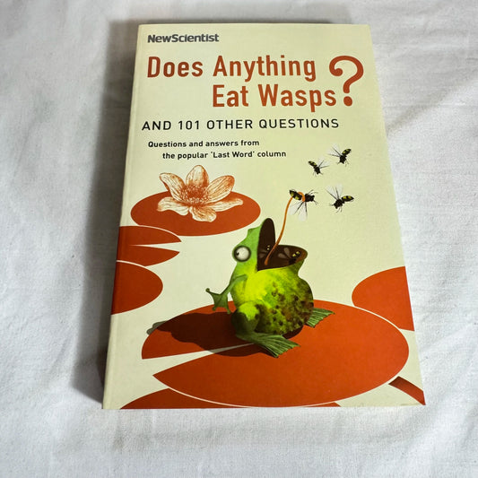 Does Anything Eat Wasps? and 101 Other Questions - New Scientist