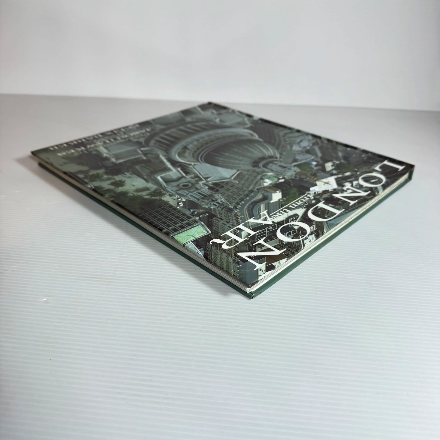 London From The Air - Photographs by Jason Hawkes / Text by Felix Barker