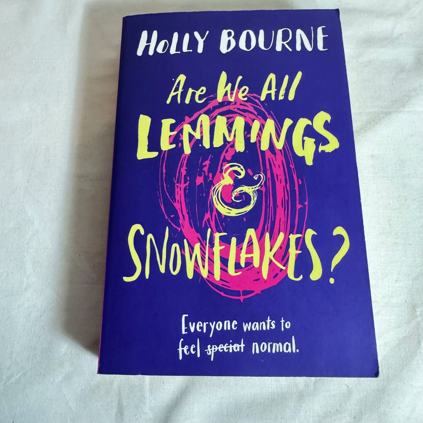 Are We All Lemmings & Snowflakes? - Holly Bourne
