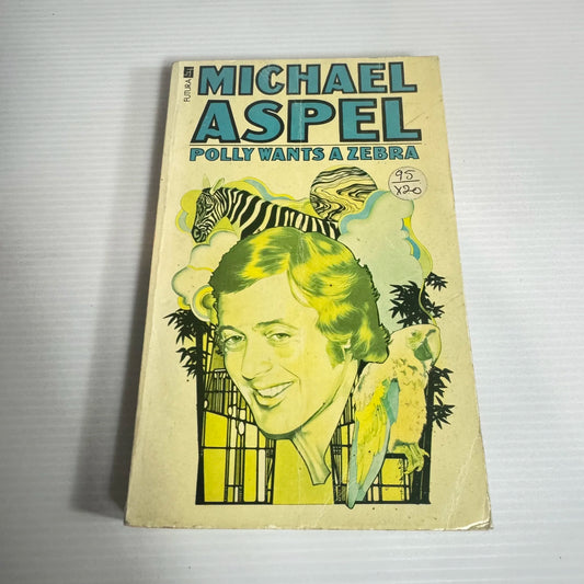 Polly Wants A Zebra - Michael Aspel (Vintage 1975)